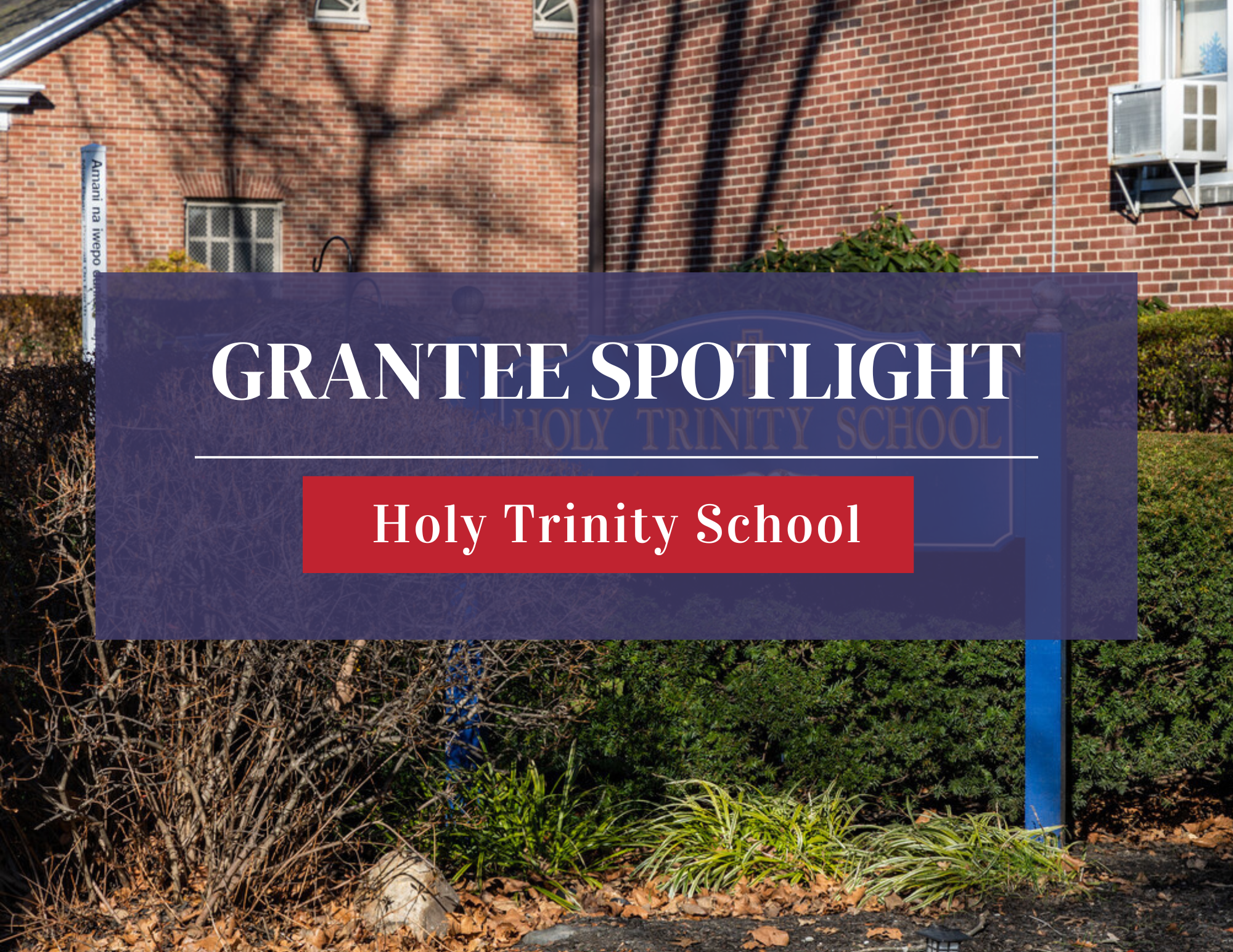Grantee Spotlight Graphic - Holy Trinity School
