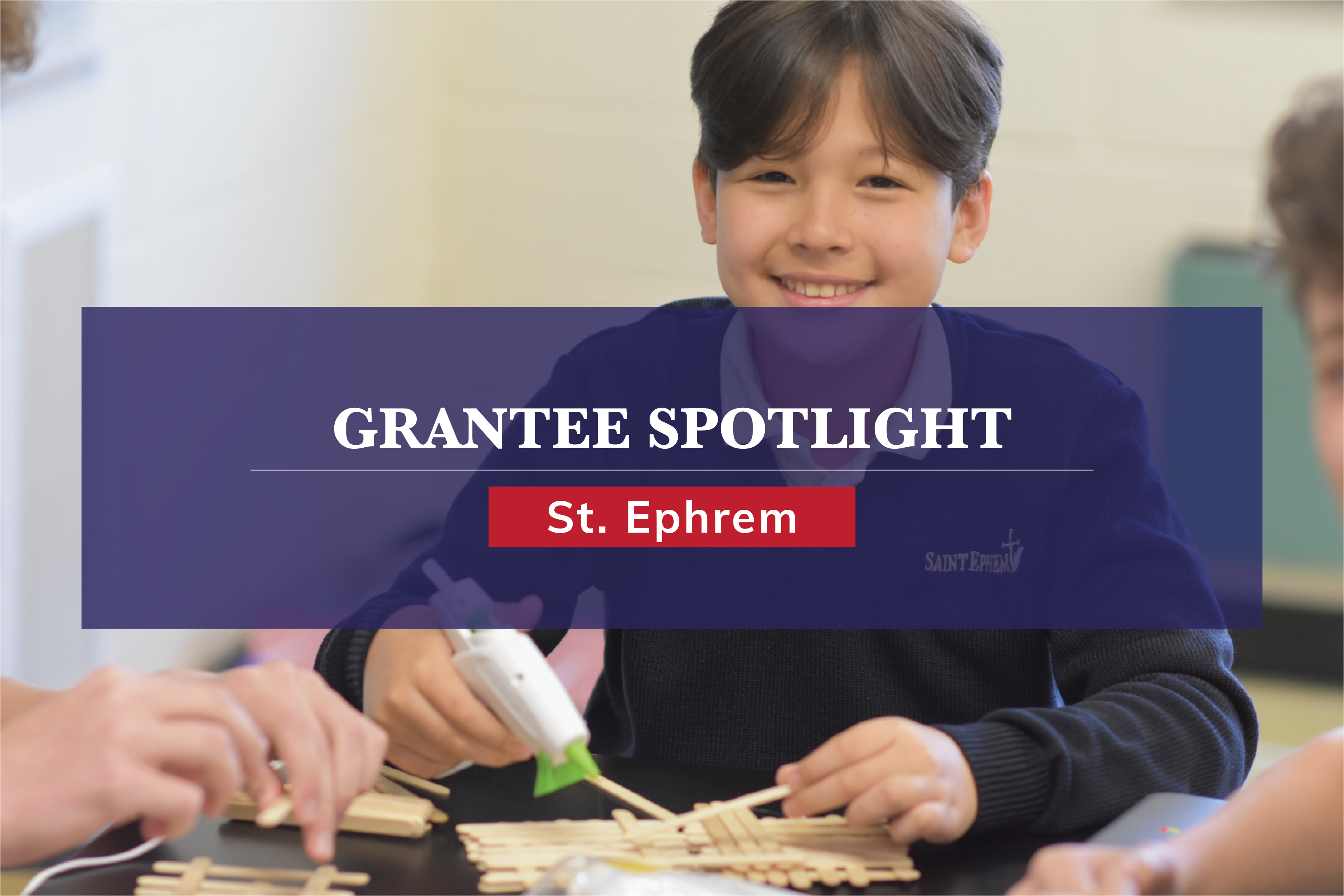 Grantee Spotlight - Ephrem